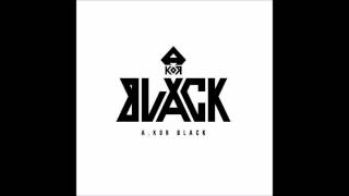A.KOR Black(에이코어블랙)-How We Do FULL AUDIO
