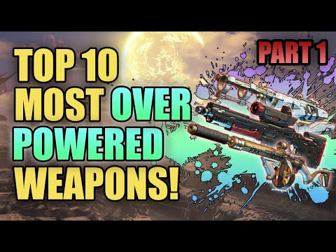 Borderlands 3 | Top 10 Most Overpowered Weapons - Highest DPS Weapons Overall