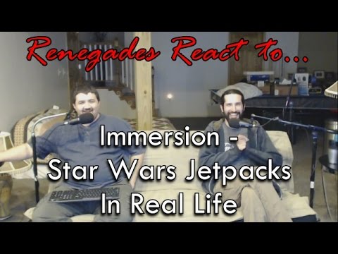 Renegades React to... Immersion - Star Wars Jet Packs in Real Life