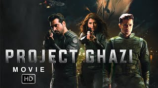 Project Ghazi Pakistani Full HD Movie (Humayun Sae