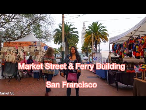 San Francisco | Market Street, Ferry Building Inside&Outside, Waterfront, Ferries (4K Walking Tour)