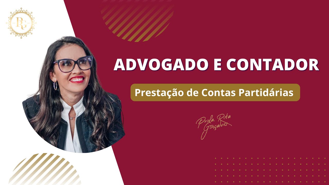 Advogado e contador - Prestação de Contas Partidárias