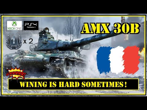 WOT Console: AMX 30B // Winning is HARD sometimes, but all WE can do is...TRY!
