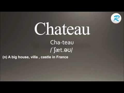 How to pronounce Chateau