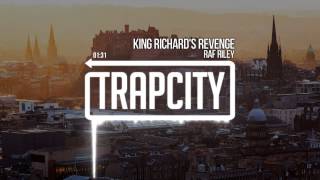 Raf Riley - King Richard's Revenge