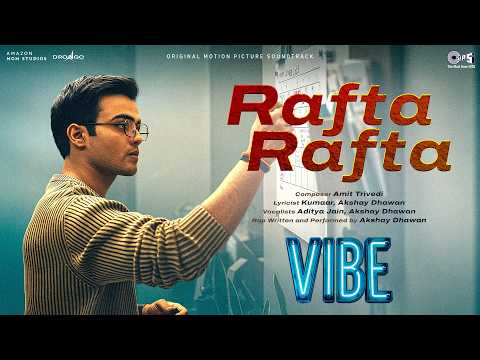 Rafta Rafta — watch video