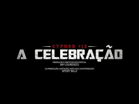 Reais Camaradas ft Jay Lourenzo - CYPHER #12 - A CELEBRAÇÃO
