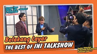 Belakang Layar The Best of Ini Talkshow