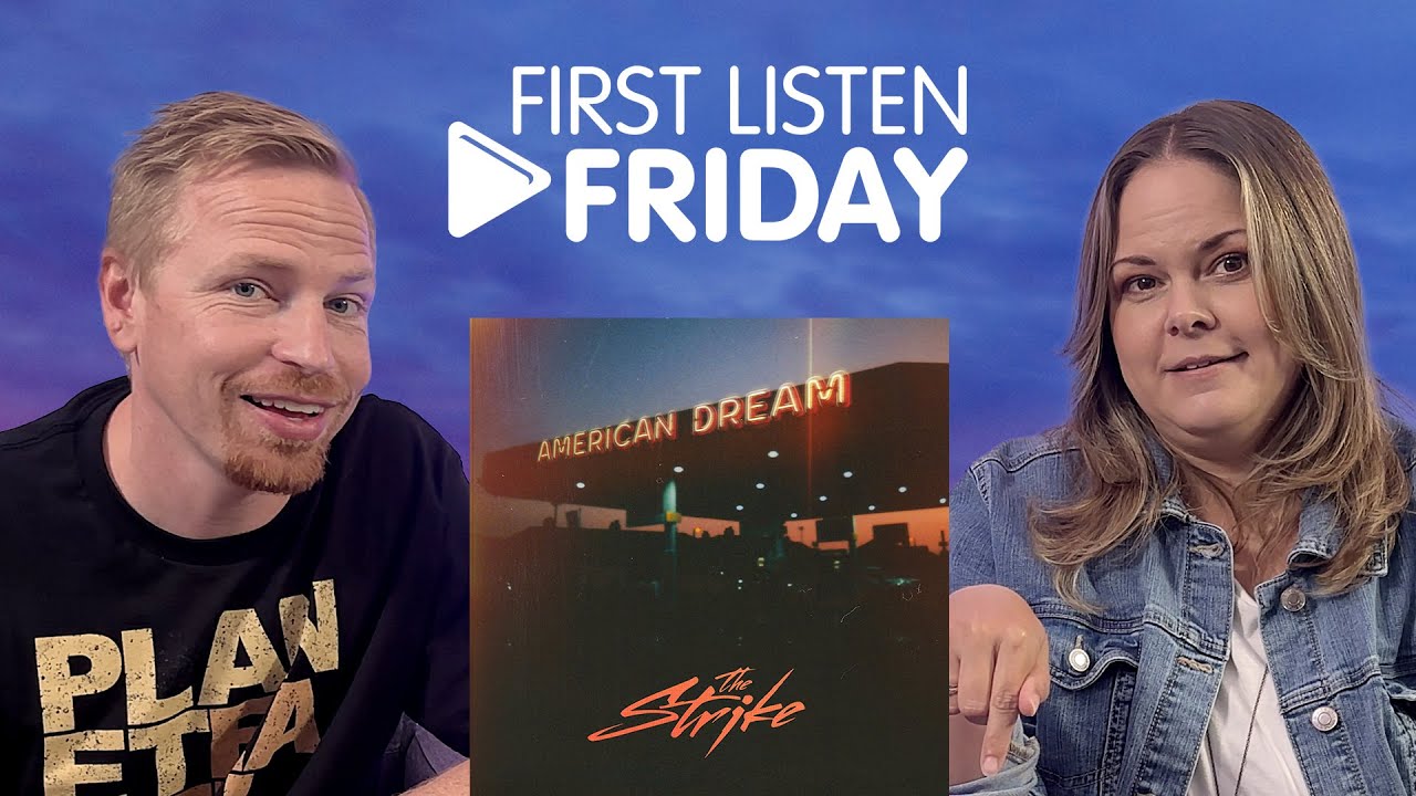 First Listen: The Strike - American Dream (Reaction)