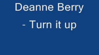 Deanne Berry - Turn it up