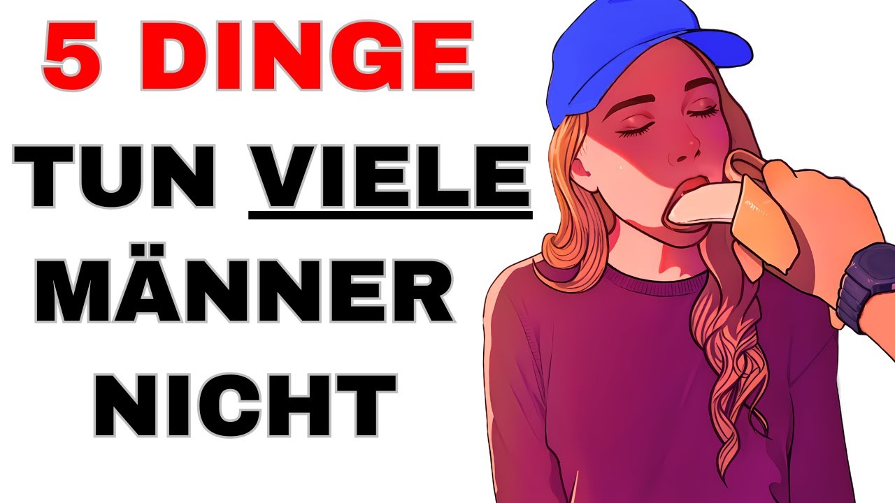 5 Dinge, die Frauen wollen, aber nur 1 % der Männer machen!