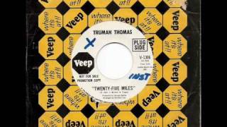 TRUMAN THOMAS - Twenty-Five Miles