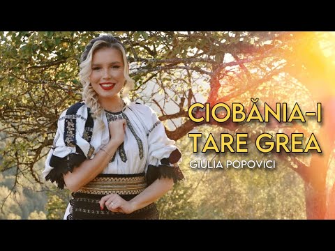 Giulia Popovici - Ciobania-i tare grea (Videoclip Oficial)