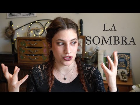 LA SOMBRA, el lado oscuro en ti. || EL TRABAJO DE SOMBRA como herramienta de crecimiento interior