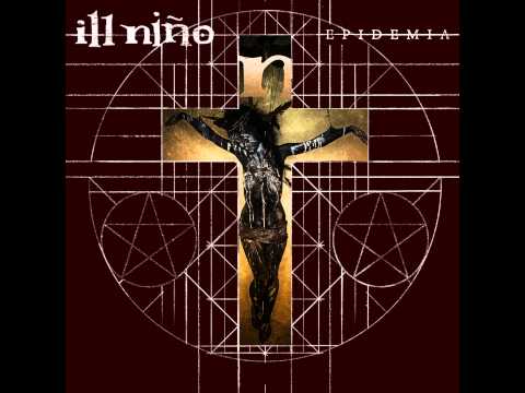 Ill Nino - Forgive Me Father