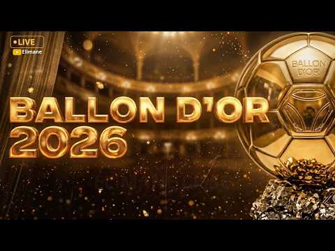🔴 BALLON D’OR 2026 EN DIRECT 🏆 KANE, YAMAL, MBAPPÉ OU DÉMBÉLÉ : QUI SERA SACRÉ ? BALLON D'OR LIVE