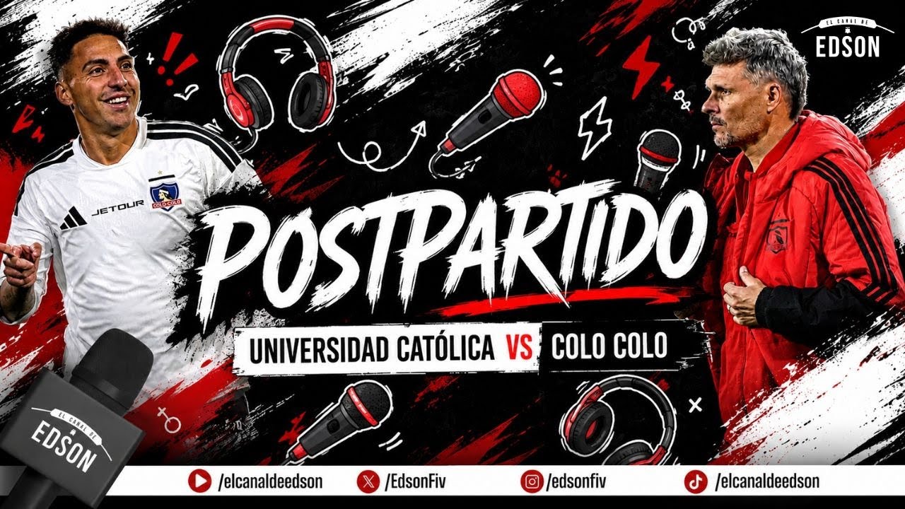 ⚪⚫ EL POST PARTIDO: UNIVERSIDAD CATÓLICA VS COLO COLO | LIGA DE PRIMERA EN VIVO ⚫⚪