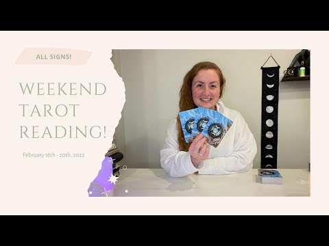 ALL SIGNS 🐟 WEEKEND TAROT READING 🐟 FEBRUARY 2022 (18TH - 20TH)
