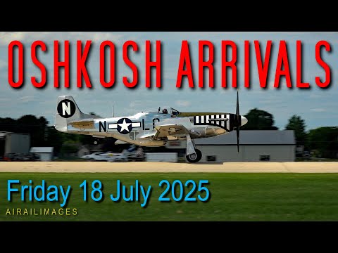 Oshkosh EAA AirVenture 2025 arrivals Friday July 18 P-51 PT-26 Waco Airailimages Airshow America