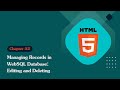 Unleashing The Power Of HTML 5 Managing Records In WebSQL Database Editing And Deleting