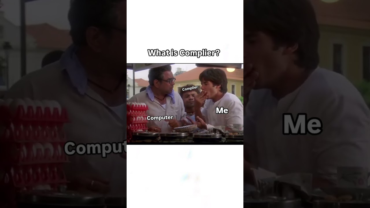 What is a Compiler? 🤔 | Explained with Memes 😂 | Now thats exactly what a compiler is | Funny meme