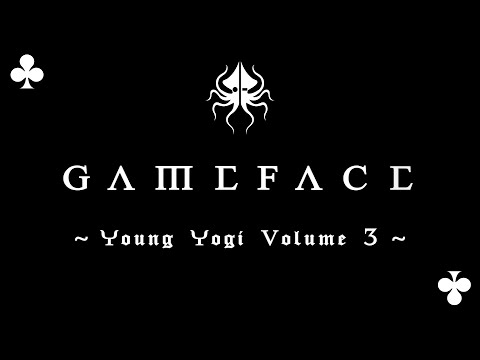 GameFace - Young Yogi Volume 3