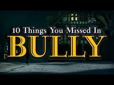 10 Things You Missed in BULLY