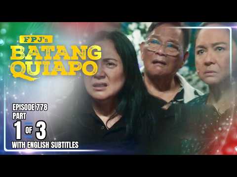 FPJ's Batang Quiapo | Episode 778 (1/3) | February 12, 2026 (w/ English Subtitles)