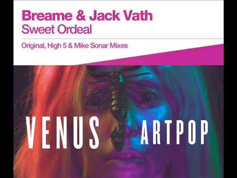 Lady Gaga vs Breame & Jack Vath - Sweet Ordeal "Venus" (NeWWest djs Mashup)