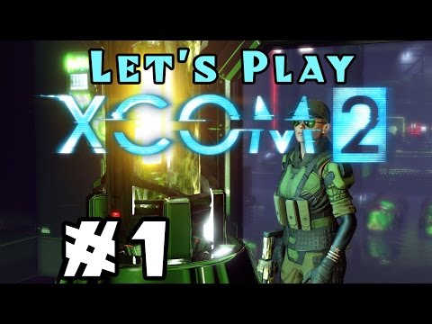 XCOM 2 - Preview Let's Play! - Episode 1 - GUERILLA OPS: Operation First Cobra