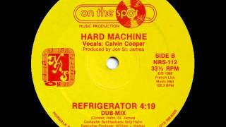 Hard Machine - Refrigerator (Dub Mix) 1986