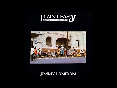 Jimmy London ‎– It Aint Easy (Living In The Ghetto) FULL ALBUM - 1980 - REGGAE