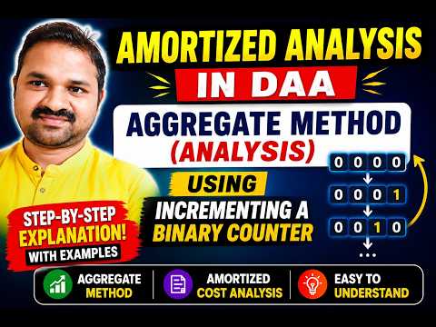 Amortized Analysis in DAA || Aggregate Method(Analysis) using  Incrementing a Binary Counter || DAA