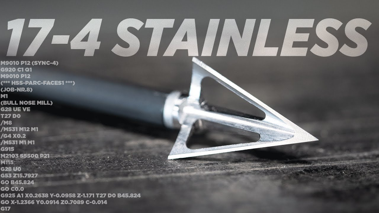 Machining the Ultimate 17-4 SS Arrowheads: CNC Mastery