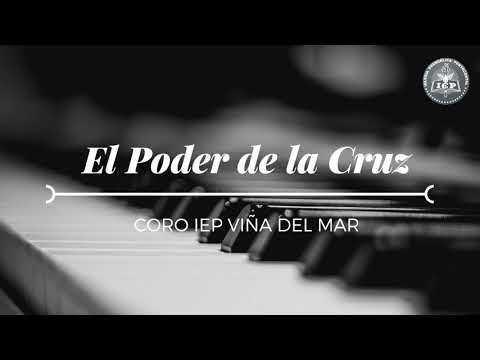 EL PODER DE LA CRUZ - Coro IEP Viña del Mar [CC]