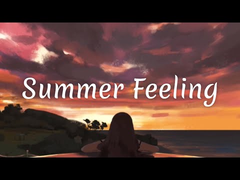 《仿佛那盛夏的熱情》Matoma ft. Jonah Kagen - Summer Feeling 中英字幕 ∥ 西洋歌曲推薦 x 輕電音釋放壓力 #34