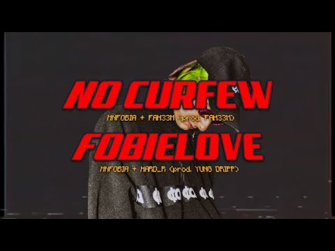 No Curfew / Fobielove - MNFOBIA (shot by @dlau612)