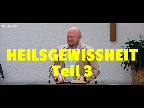 Heilsgewissheit | Willy Zorn | Teil 3