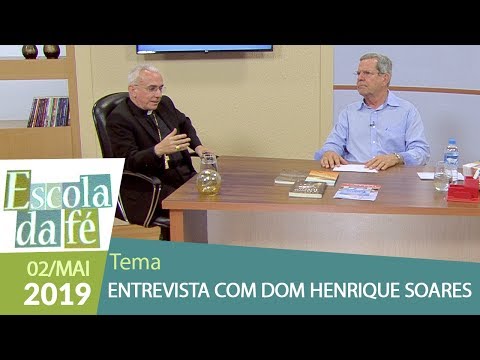 School of Faith - Interview with Dom Henrique Soares (02/05/19)
