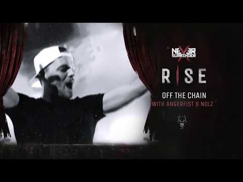 Never Surrender & Angerfist & Nolz - Off The Chain