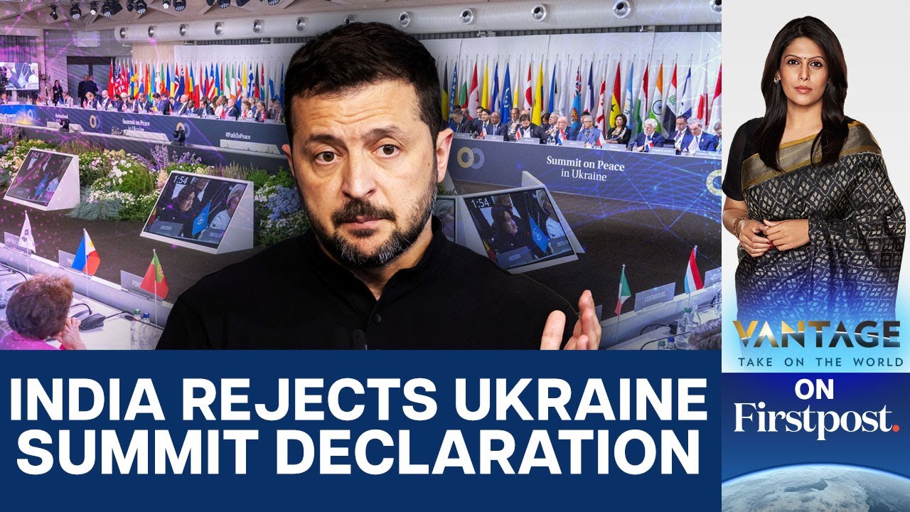 India & Global South Reject Ukraine Peace Summit Declaration | Vantage with Palki Sharma