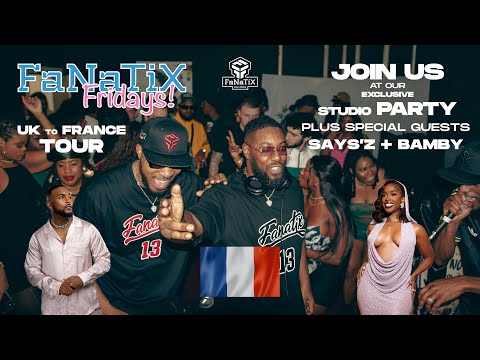 "FaNaTiX Fridays - FRANCE!" - AMAPIANO x DANCEHALL x SHATTA  MIX | Pt 4. w/ SAYS'Z & BAMBY 🔥
