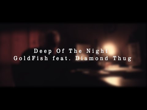 GoldFish feat. Diamond Thug - Deep Of The Night //Sub Español//