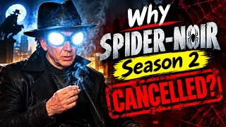 Why Spider-Noir Season 2 Cancelled After Winning 5 Emmys