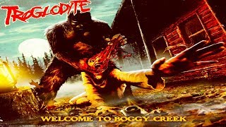 TROGLODYTE - Welcome to Boggy Creek [Full-length Album] Death Metal