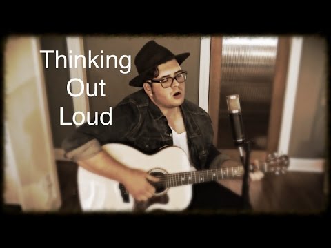 Thinking Out Loud by Ed Sheeran - Noah Guthrie Cover