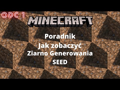 Poradnik MINECRAFT Jak zobaczyć Ziarno Generowania SEED ODC 1