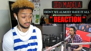 JED MADELA "DIDNT WE ALMOST HAVE IT ALL" THE WISH 107.5 REACTION
