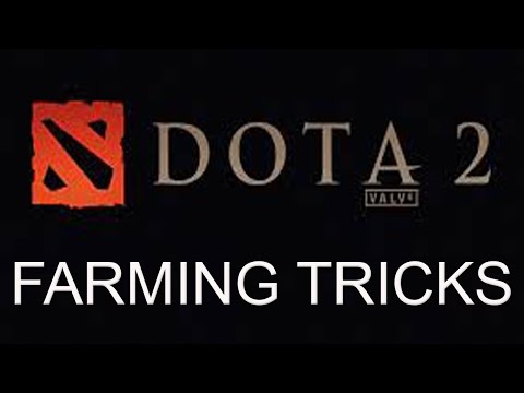 Dota 2 - Basic Farming Tricks Everybody Should Know! | Patch 6.88+