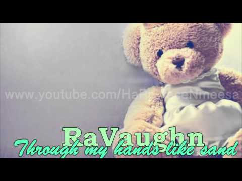 RaVaughn - Through my hands like sand